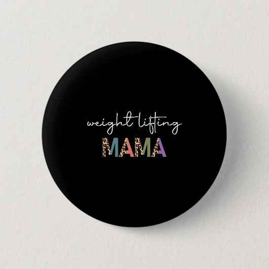 Weightlifting Mama Women Gift - Funny Weightlifter 缶バッジ (正面)