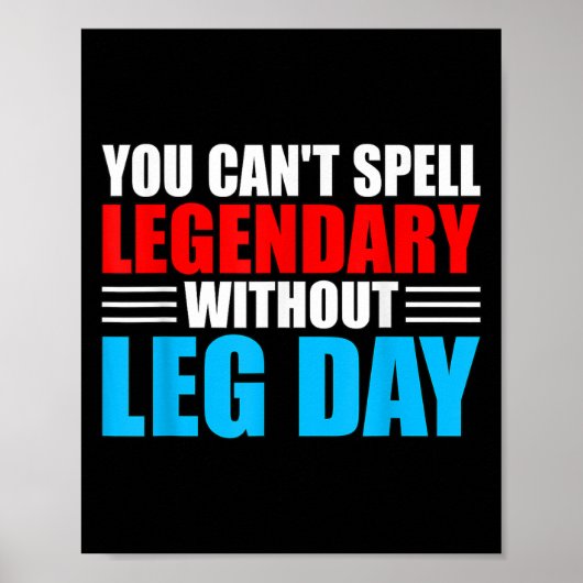 Weightlifting You Can't Spell Legendary Without Le ポスター (正面)