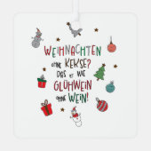 „Weihnachten ohne Kekse?“ Lustiger Baumschmuck メタルオーナメント (裏面)