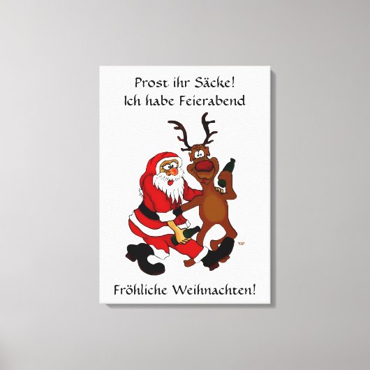 Weihnachtsmann mit Elch - Prost ihr Saycke! キャンバスプリント (正面)