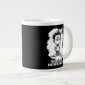 Weil du dumm bist – Ironisches Statement-Motiv ジャンボコーヒーマグカップ (正面右)