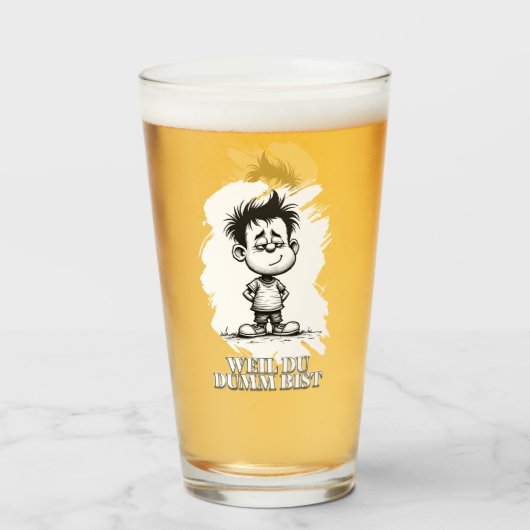 Weil du dumm bist – Ironisches Statement-Motiv タンブラーグラス (ドリンク正面)
