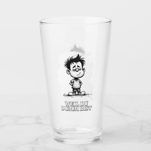 Weil du dumm bist – Ironisches Statement-Motiv タンブラーグラス (正面)