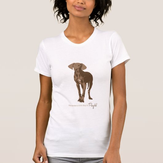Weimaranersは彼らをです人々考えます Tシャツ (正面)