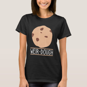 Weir – 生地ベーキング引用文菓子屋クッキー tシャツ