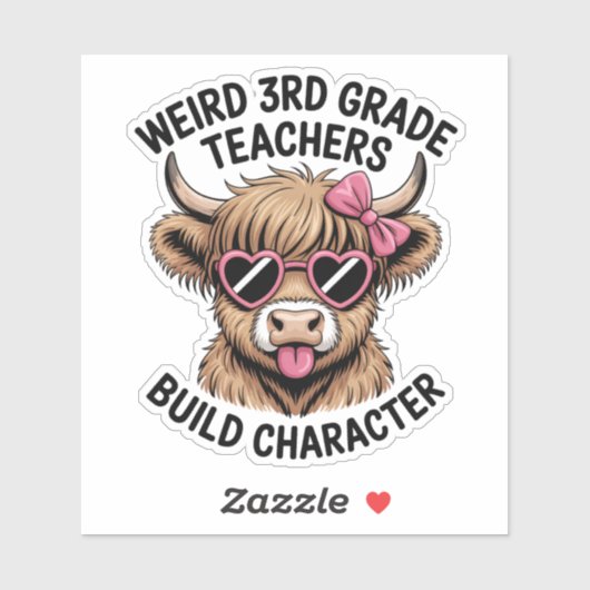 Weird 3rd Grade Teachers Build Character Funny Cow シール (シート)