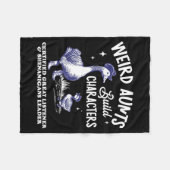 Weird Aunt Builds Character Funny Silly Goose Aunt フリースブランケット (正面(横))