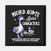 Weird Aunt Builds Character Funny Silly Goose Aunt マグネット (正面)