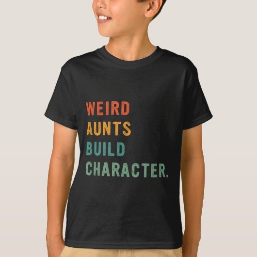 Weird Aunts Build Character Retro Funny Auntie Mot Tシャツ (正面)