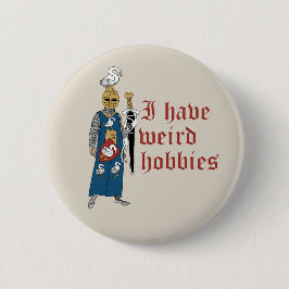"Weird Hobbies" Knight Button 缶バッジ