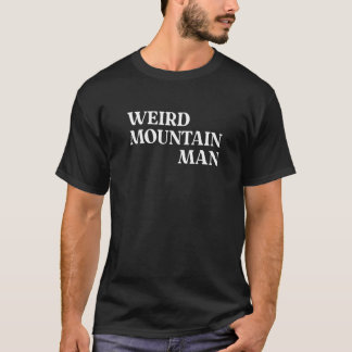 WEIRD MOUNTAIN MAN Tシャツ