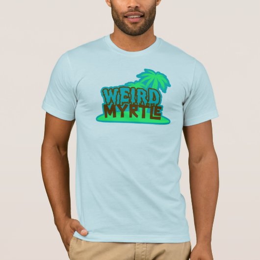 Weird Myrtle Beach Tシャツ (正面)