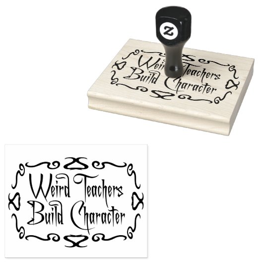 Weird Teachers Build Character Funny Teaching Fun ラバースタンプ (押印)