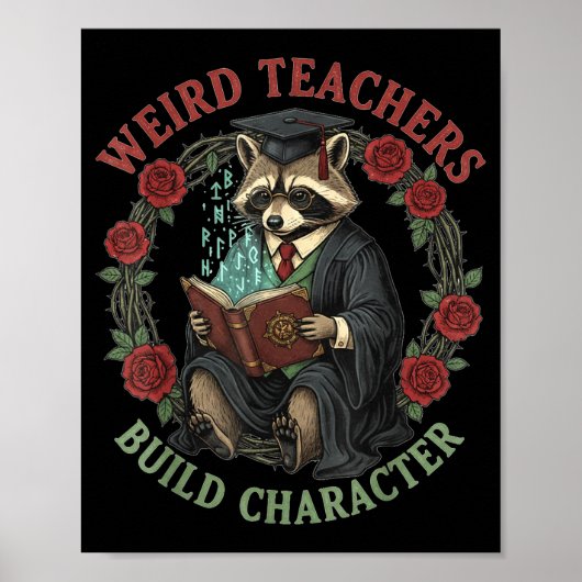 Weird Teachers Build Character Teacher Appreciatio ポスター (正面)