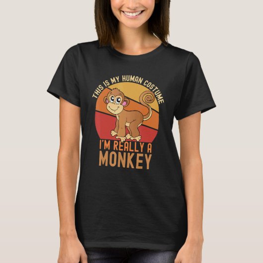 Weird This is My Human Costume I'm Really A Monkey Tシャツ (正面)