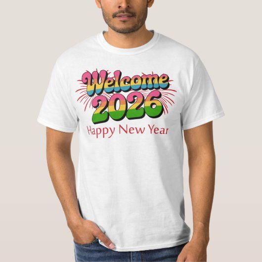Welcome 2026 Happy New Year Tシャツ (正面)