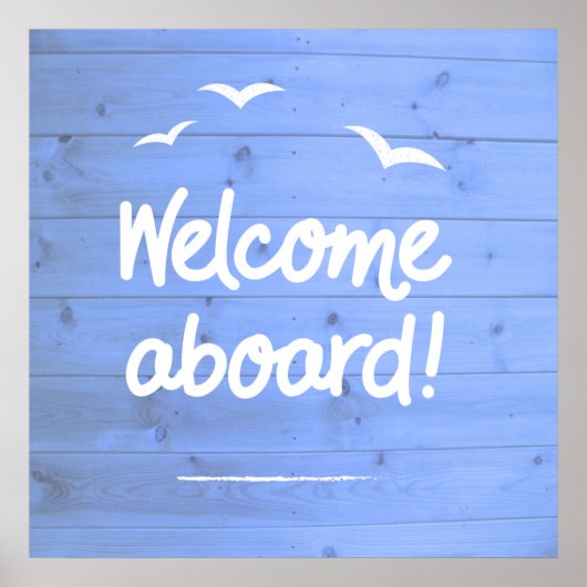 Welcome Aboard Blue and White Fun Sailing ポスター (正面)