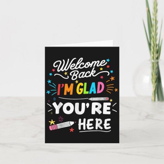 Welcome Back Im Glad Youre Here  カード (正面)