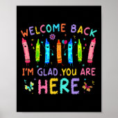 Welcome Back I'm Glad You're Here Back To School T ポスター (正面)