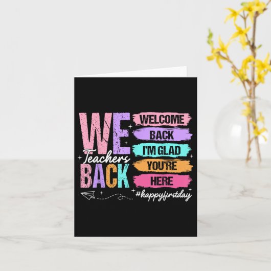 Welcome Back Im Glad Youre Here Back To School Tea カード (黄色い花)