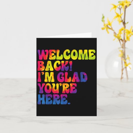 Welcome Back Im Glad Youre Here Fun Back To School カード (黄色い花)