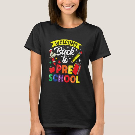 Welcome Back To Preschool Teacher Back To School P Tシャツ (正面)