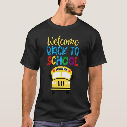 Welcome Back To School   Cute School Bus Driver Me Tシャツ (正面)