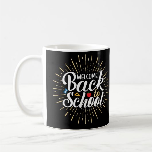 Welcome Back To School First Day Of School コーヒーマグカップ (左)