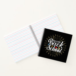 Welcome Back To School First Day Of School ノートブック
