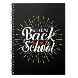 Welcome Back To School First Day Of School ノートブック