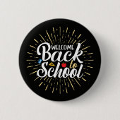 Welcome Back To School First Day Of School 缶バッジ (正面)
