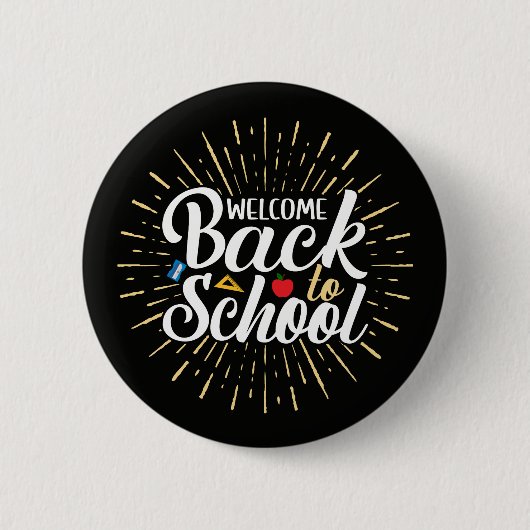 Welcome Back To School First Day Of School 缶バッジ (正面)
