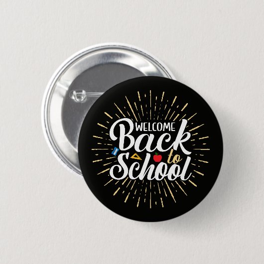 Welcome Back To School First Day Of School 缶バッジ (正面&裏面)