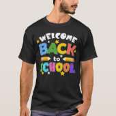 Welcome Back To School First Day of School Student Tシャツ (正面)