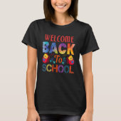 Welcome Back To School First Day Of School Teacher Tシャツ (正面)