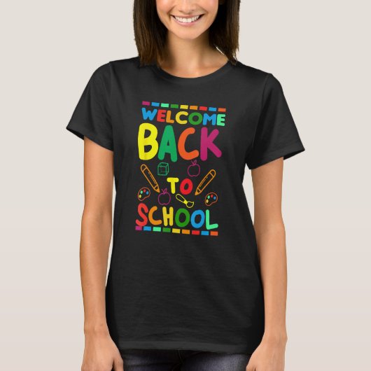 Welcome Back To School Happy First Day of School B Tシャツ (正面)