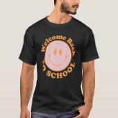 Welcome Back To School Happy First Day Of School S Tシャツ (正面)