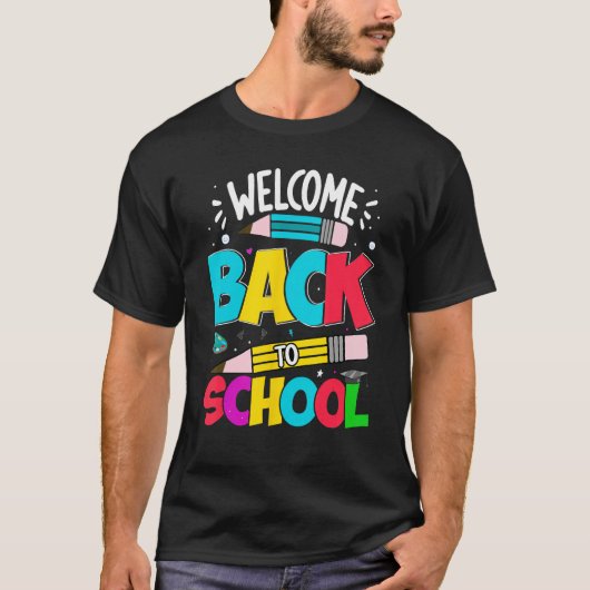 Welcome Back To School Happy First Day School Cute Tシャツ (正面)