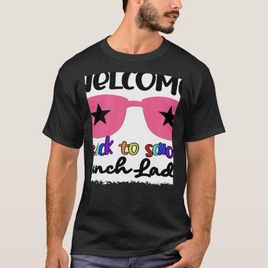 Welcome Back To School Lunch Lady 1st Day Teacher Tシャツ (正面)