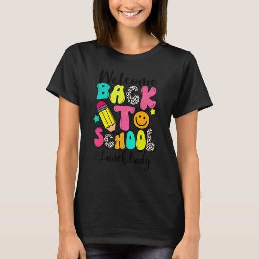Welcome Back To School Lunch Lady Back To School L Tシャツ (正面)
