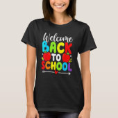 Welcome Back To School TShirt Funny Teacher Love K Tシャツ (正面)