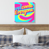 Welcome Everyone  キャンバスプリント (インサイチュ (寝室))