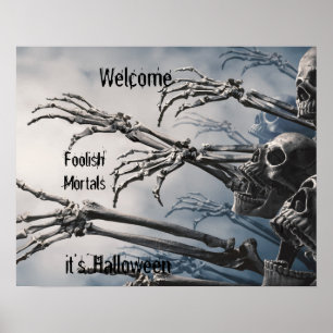 Welcome Foolish Mortals Zombie Skeleton Scary ポスター