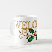 Welcome holly christmas guest コーヒーマグカップ (正面左)