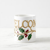 Welcome holly christmas guest コーヒーマグカップ (中央)