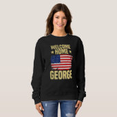 Welcome Home George Welcoming  Quote Usa Flag スウェットシャツ (正面フル)