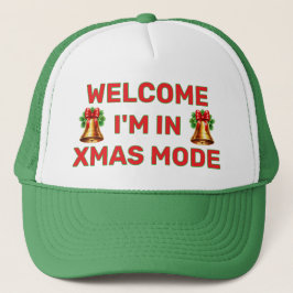 Welcome - I'm In Christmas Mode™ Trucker Hat キャップ