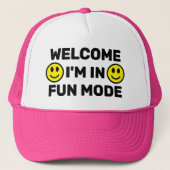 Welcome - I'm In Fun Mode™ Trucker Hat キャップ (正面)