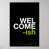 WELCOME-ISH – おかしい玄関の壁のアート ポスター (正面)
