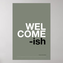 WELCOME-ISH - おかしな玄関の壁のアート ポスター